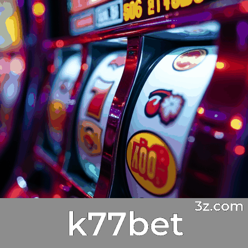 K77bet: Plataforma de Apostas Confiável e Profissional